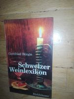 Schweizer Weinlexikon   (Gottfried Bürgin)            ©'1987