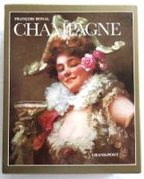 "Le Livre D'Or Du Champagne" von François Bonval