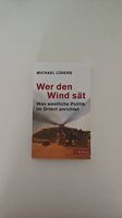 Wer den Wind sät Michael Lüders