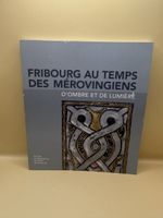 Fribourg au Temps des Mérovingiens Livre Suisse