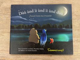 Eine tierische Geschichte über Freundschaft Mundart/Deutsch