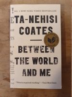 Between The World And Me Ta-Nehisi Coates