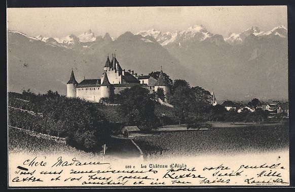 Ansichtskarten: AK Aigle, Le Château d'Aigle, 1906 – Gebraucht aus Berlin von bartko-reher