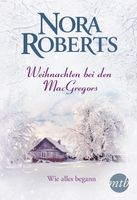 Weihnachten bei den MacGregors - Wie alles begann