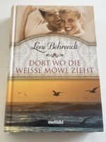 Leni Behrendt - Dort wo die weisse Möwe zieht, Roman