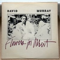 David Murray  Flowers for Albert LP