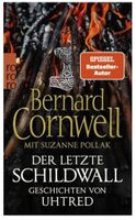 Der letzte Schildwall: Geschichten von Uhtred  (ROMAN)