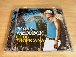 Q5 Mark Medlock – Club Tropicana