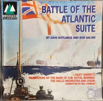 Dave Roylance / Bob Galvin - Battle of the Atlantic Suite