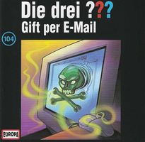 Die drei ???: Gift per E-Mail CD 104