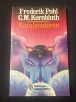 Frederik Pohl, Kornbluth - Katalysatoren, Sci-Fi Roman!