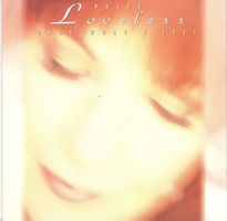 Patty Loveless CD Only What I Feel