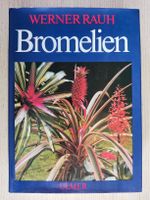 Bromelien – Botanisches Fachbuch von Werner Rauh (1981)