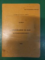 Betriebsvorschrift Betriebsanleitung Kranwagen 6x6 10T Armee