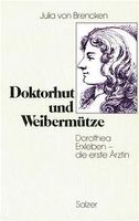 von Brencken Julia - Doktorhut und Weibermütze (geb)