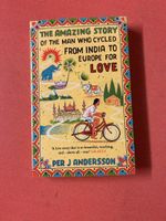 The Amazing Story of the Man Who Cycled from India to Europe