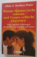 Warum Männer nicht zuhören und Frauen schlecht einparken.