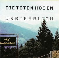 CD: DIE TOTEN HOSEN - Unsterblich