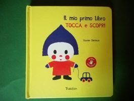 Livre d'éveil "Tocca e Scopri" Xavier Deneux, en italien