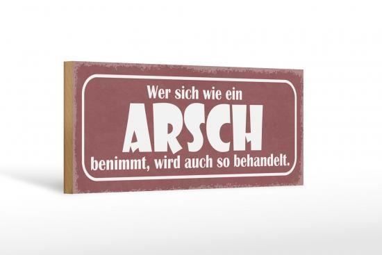 Insegne: Blechschild-WER SICH WIE EIN ARSCH BENIM – Nuovo e nell'imballaggio originale da Rupperswil venduto da big-one-sale 1