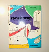 Ronchamp – Le Corbusiers erster Kirchenbau. Paulus 1964