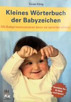 Kleines Wörterbuch der Babyzeichen von Vivian König