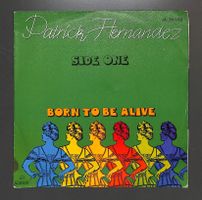 Patrick Hernandez – Born To Be Alive (Vinyl, 7", Single)