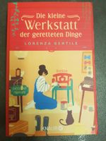 Die kleine Werkstatt der gerreteten Dinge / Lorenza Gentile