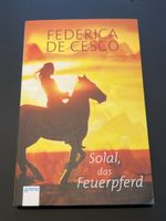 Federica de Cesco: Solal, das Feuerpferd - Jugendbuch top!
