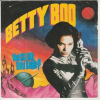 Betty Boo - Where are you Baby 7" Vinyl 1990