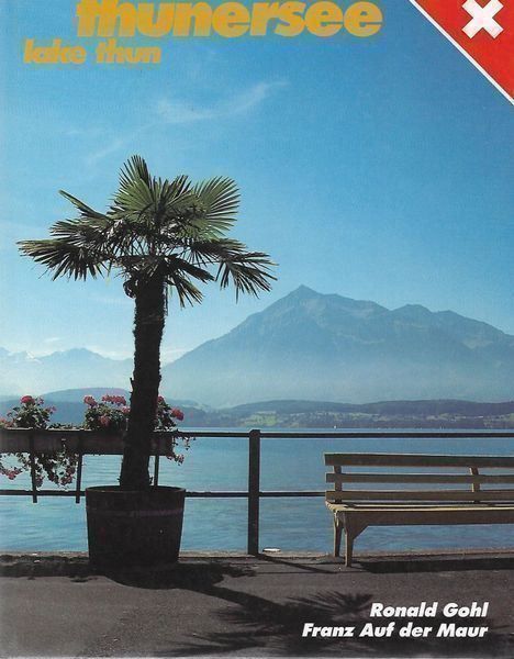 Libri: Thunersee Lake Thun – Usato da Bern venduto da Grindelwaldaus