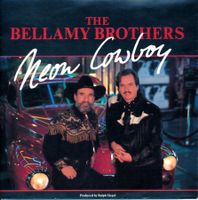 BELLAMY BROTHERS - NEON COWBOY (7'' Vinyl Single NM)