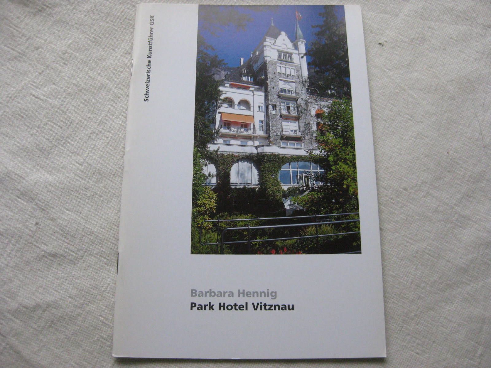 Bücher: CH Kunstführer, Park Hotel Vitznau – Gebraucht aus Malters von Marosko