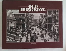 Old Hong Kong Bildband 1860-1997, Rarität