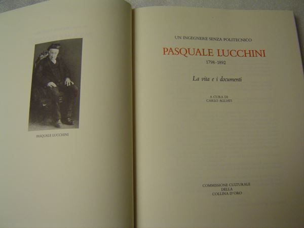 Livres: Pasquale Lucchini 1798-1892 - la vita e i documenti – D'occasion à Pambio Noranco par Pol69 1