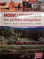 Buch Modelleisenbahn, der perfekte Anlagenbau