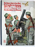 Schweizerische Grenzbesetzung 1914/15 - HEFT III - 84 SEITEN