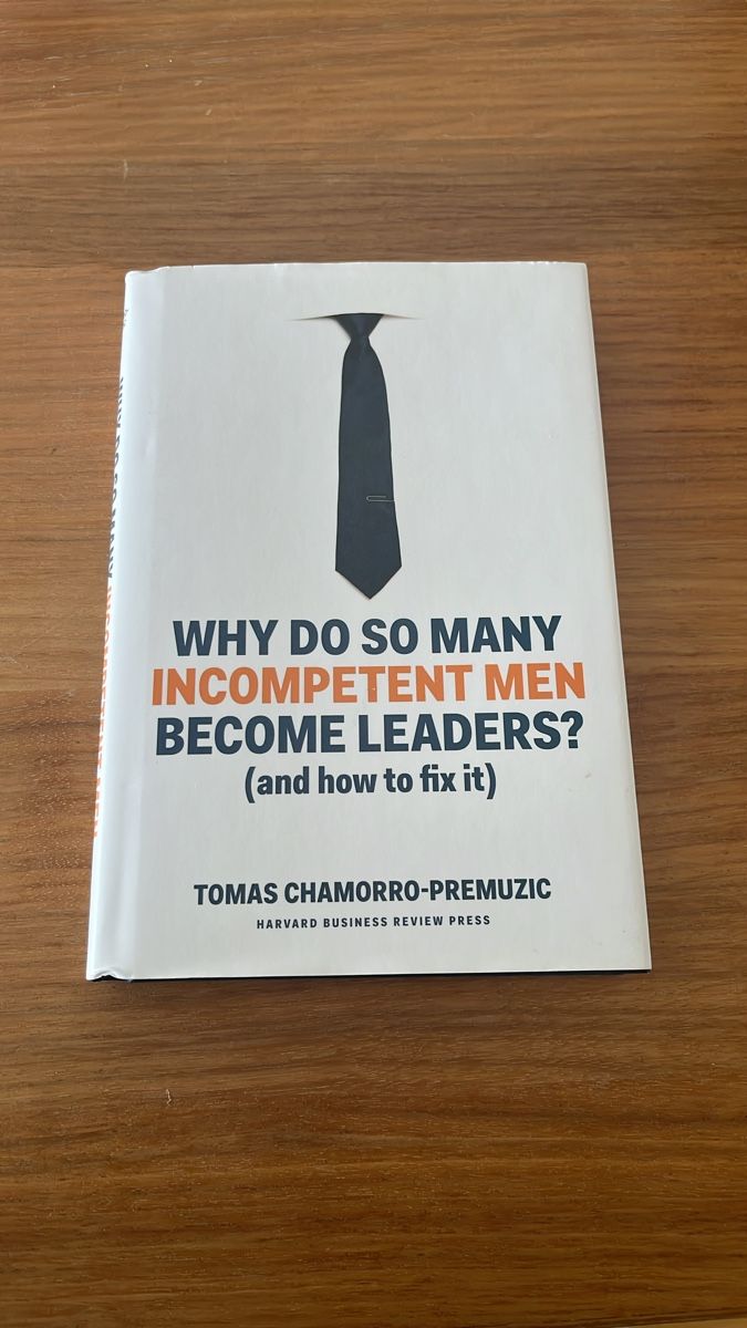 Libri: Buch: Why do so many incompetent men become leaders? – Usato da Zug venduto da vik_p5lx