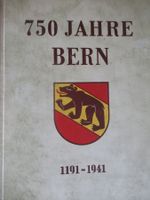 750 JAHRE BERN 1191 - 1941