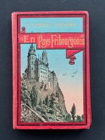 En pays Fribourgeois. La Suisse romande en zig-zag ca 1890