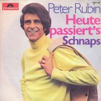 Rubin Peter - Heute passiert's (7")