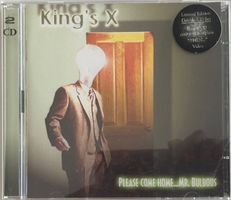 KING'S X - PLEASE COME HOME.....MR. BULBOUS