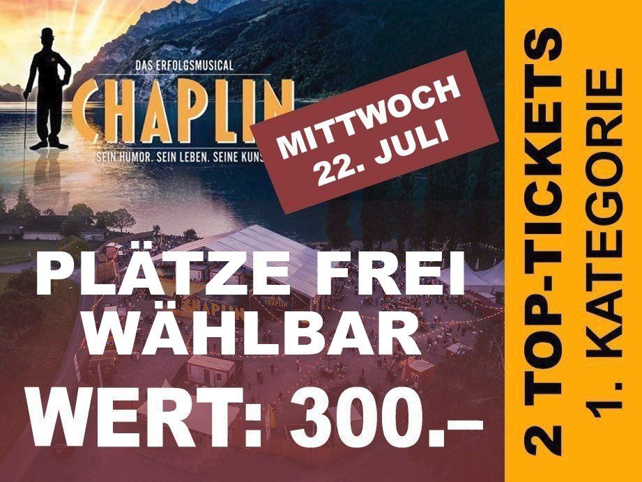 Billets: Walenseebühne Tickets Chaplin 22.7. 2x TOP Ticket Musical – Neuf avec emballage d'origine à Bellach par kgs-online
