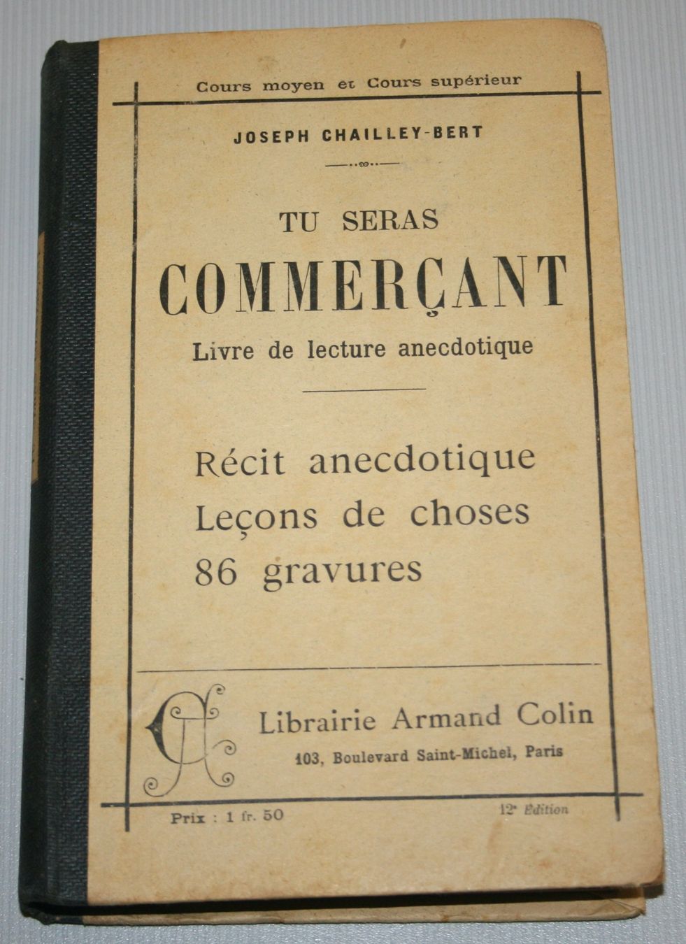 Libri: Joseph Chailley-Bert: Tu seras Commerçant, 1918 – Usato da Schaffhausen venduto da Kartenprofi