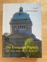 Die Françoise-Papiere - Josef Emmenegger