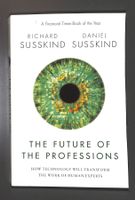 THE FUTURE OF THE PROFESSIONS. How technology will transform