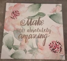 Dekoratives Wandbild – «Make today absolutely amazing»