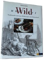 Wild und zart (Roland Jöhri, Kochbuch)