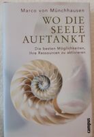 Wo die Seele auftankt Marco von Münchhausen