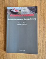 Buch Privatisierung und Deregulierung, René L. Frey, 2012